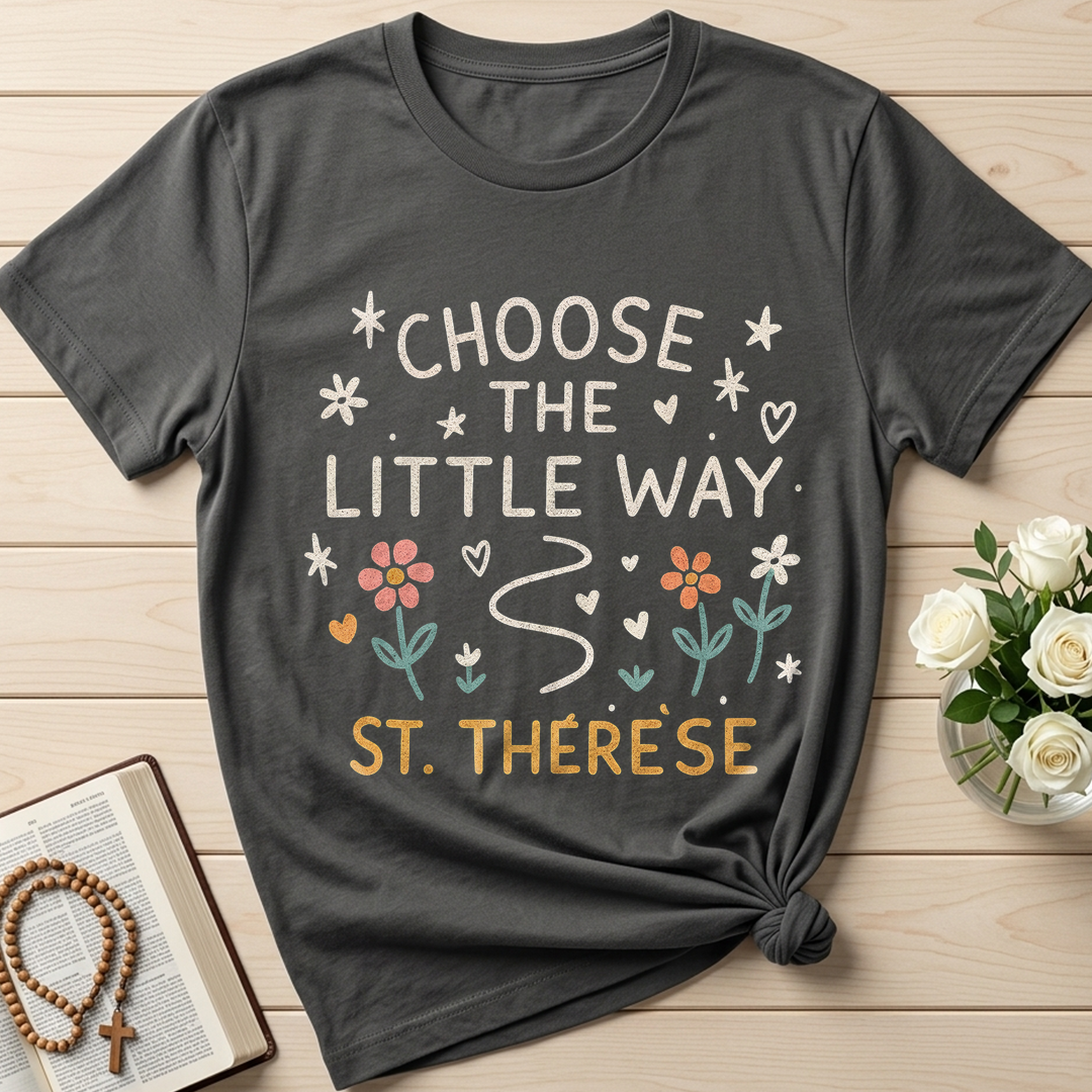 Choose The Little Way 01