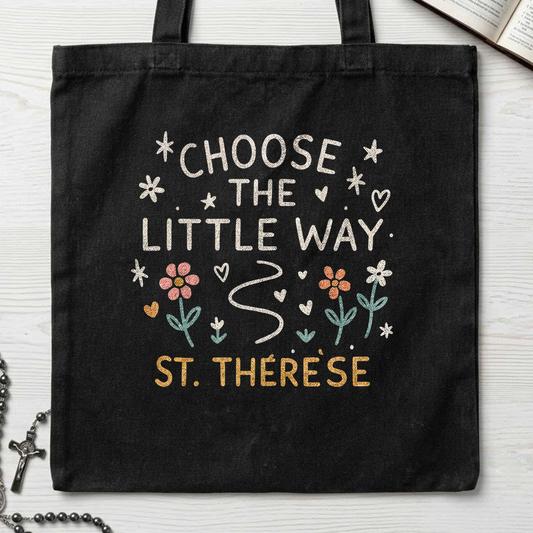 Choose The Little Way 01