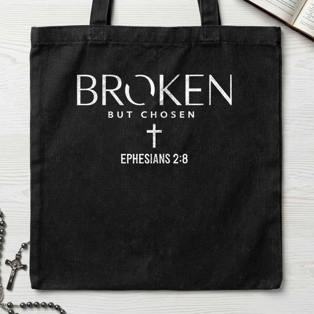 Chosen Broken But Chosen Ephesians 2.8 02