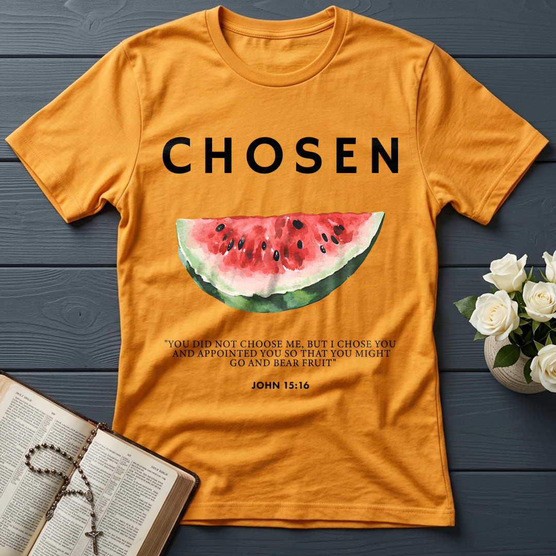 Chosen You Did Not Choose Me But I Chose You And Appointed You So That You Might Go And Bear Fruit John 15.16 01