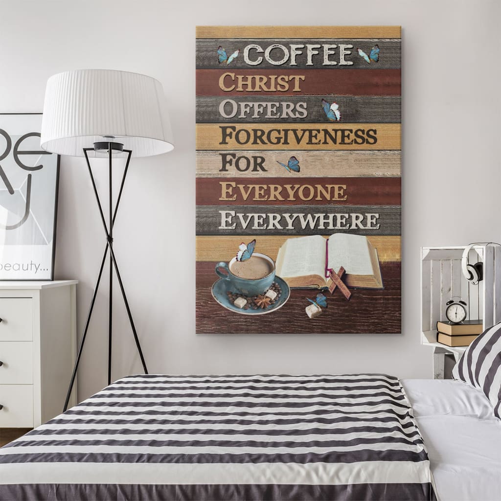 Coffee - Christ Offers Forgiveness For Everyone Everywhere Wall Art Canvas, Jesus Coffee Wall Art