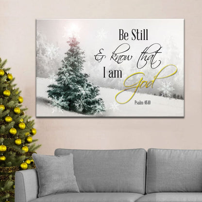 Be Still and Know That I Am God Christmas Christian Wall Art Canvas Print
