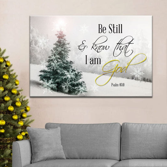 Be Still and Know That I Am God Christmas Christian Wall Art Canvas Print