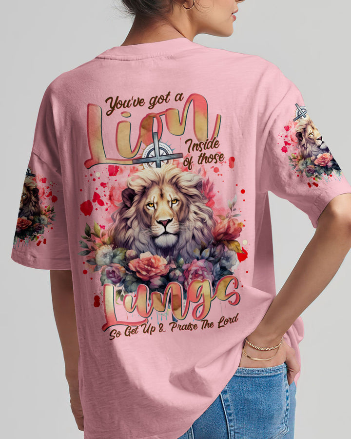 You've Got A Lion T-Shirt