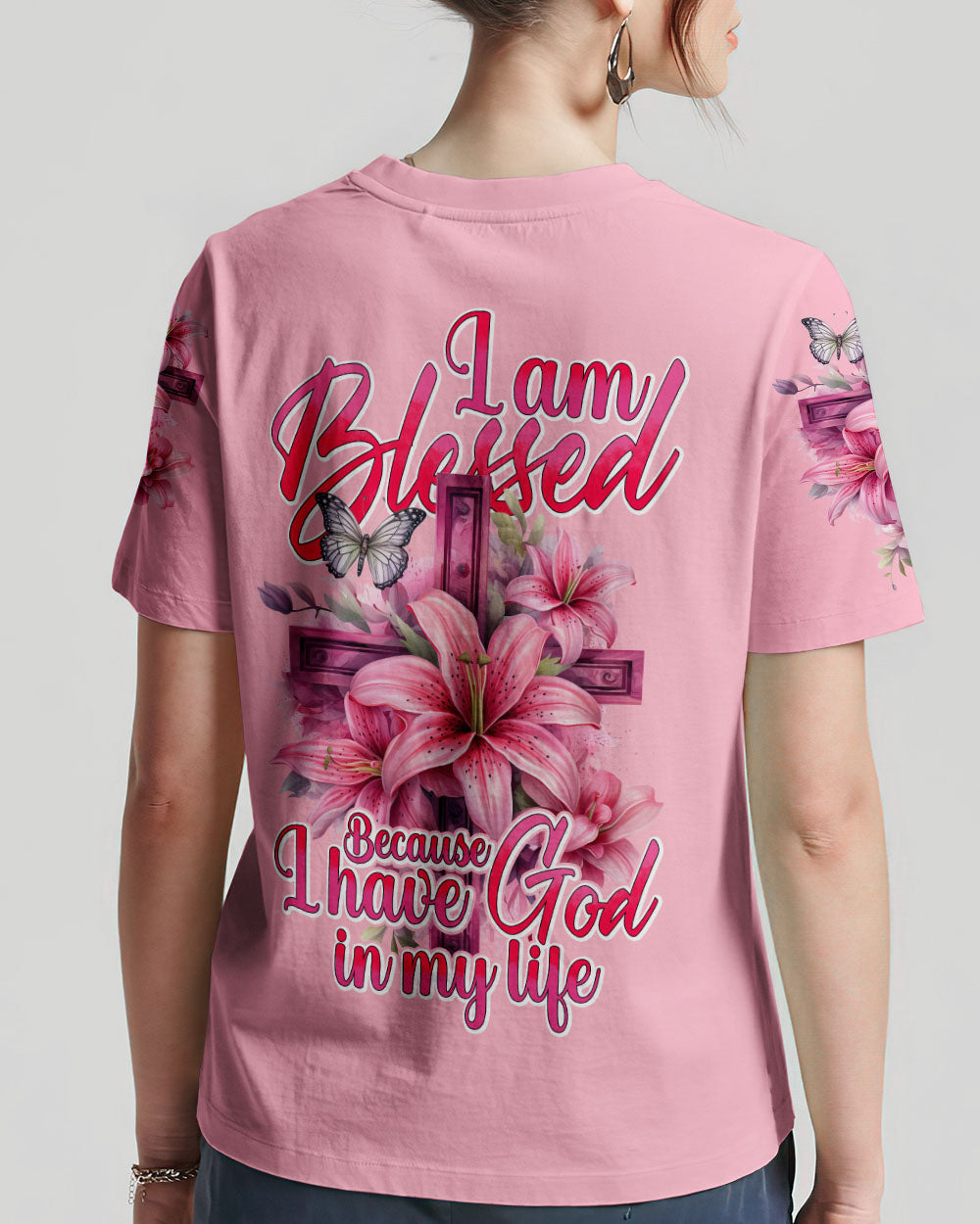 I Am Blessed Because I Have God In My Life T-Shirt