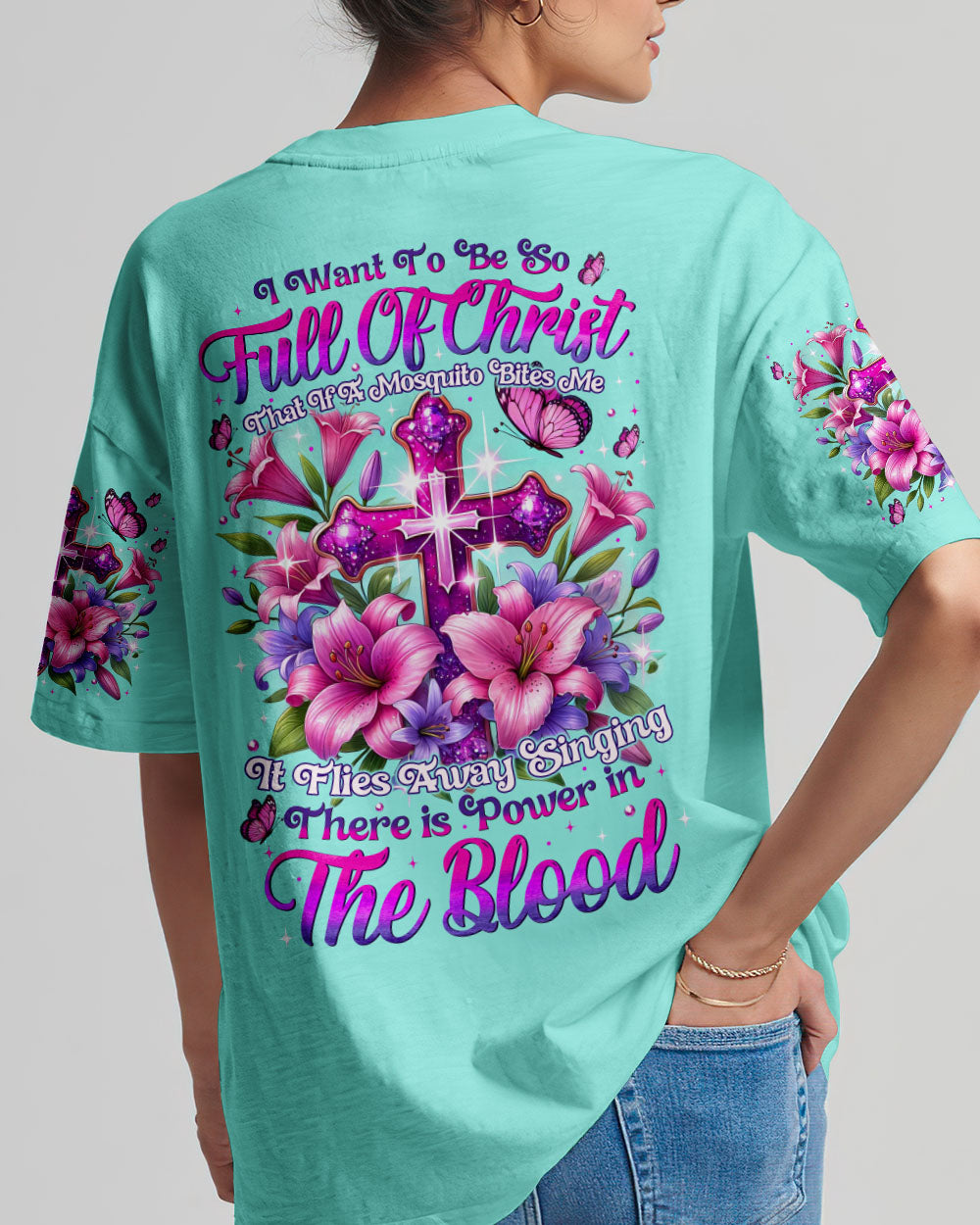 I Want To Be So Full Of Christ T-Shirt