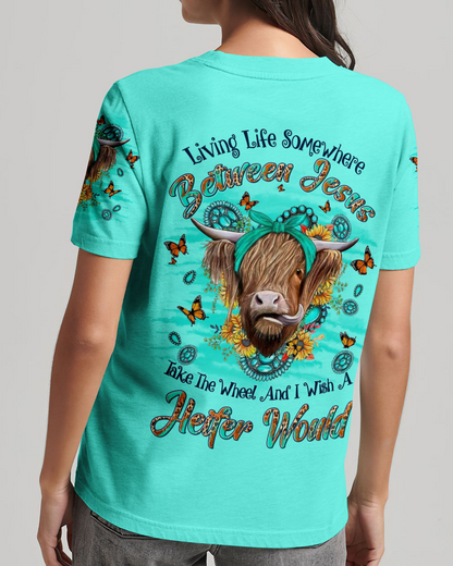 Living Life Somewhere Between Jesus Heifer T-Shirt 1