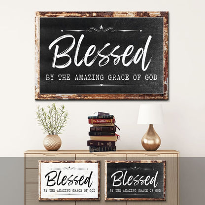 Christian Wall Art: Rustic, Blessed By The Amazing Grace Of God Canvas Print