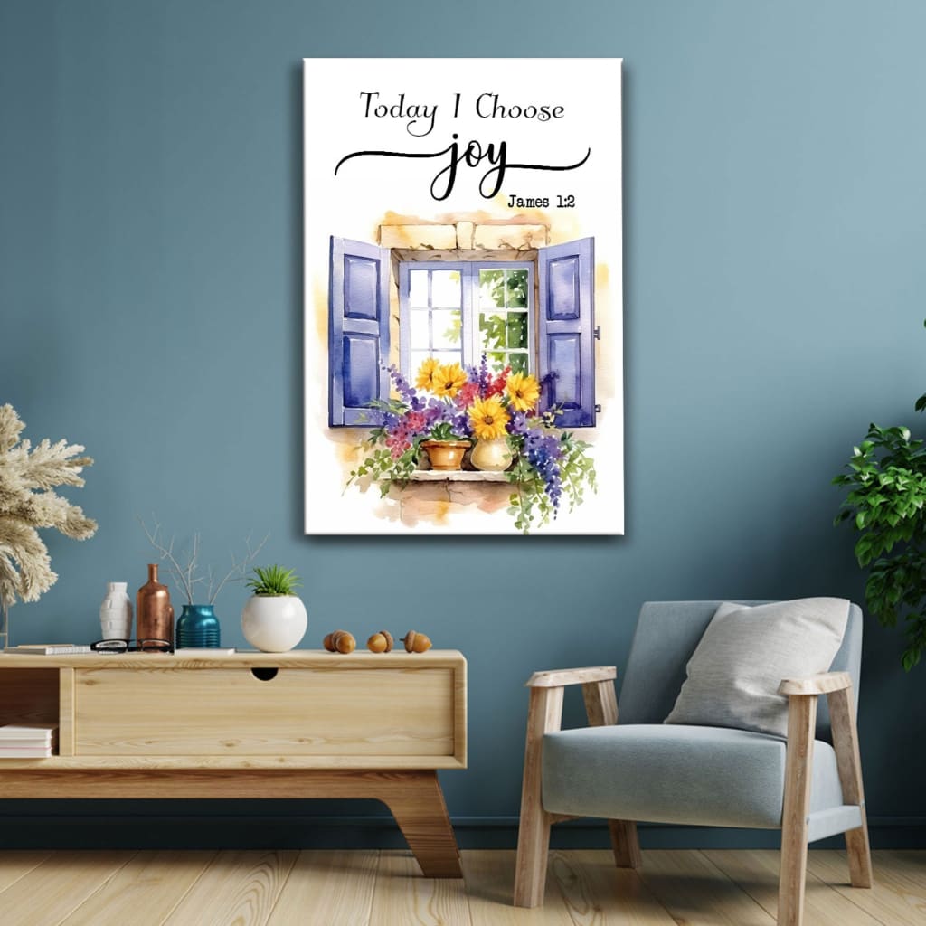 Today I Choose Joy Canvas Print, Window With Flowers, Christian Wall Art