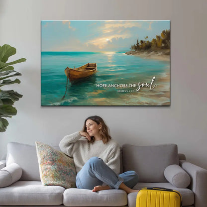 Hope Anchors The Soul Hebrews 6:19 Wall Art Canvas Print