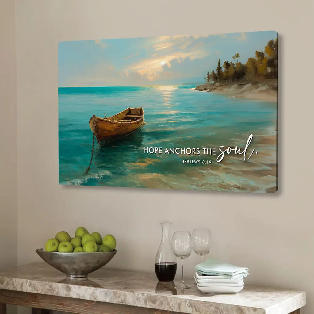 Hope Anchors The Soul Hebrews 6:19 Wall Art Canvas Print