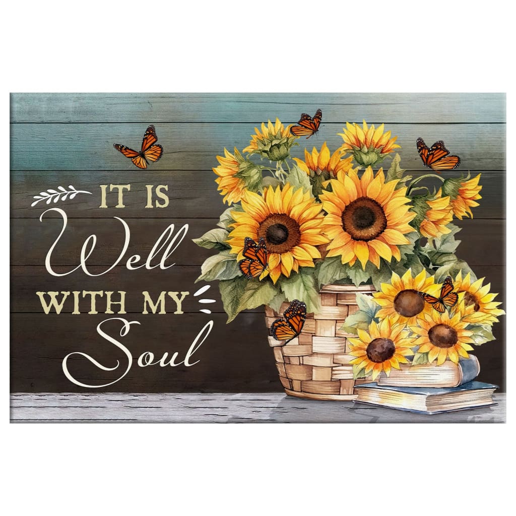 It is Well With My Soul Canvas, Butterflies And Sunflowers, Inspirational Christian Wall Art