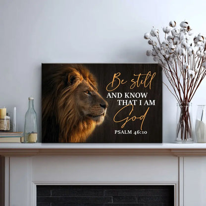 Be Still and Know That I Am God, Lion of Judah, Christian Wall Art Canvas Print