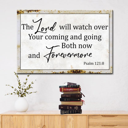 Rustic Christian Wall Art: The Lord Will Watch Over Your Coming Going Canvas Print