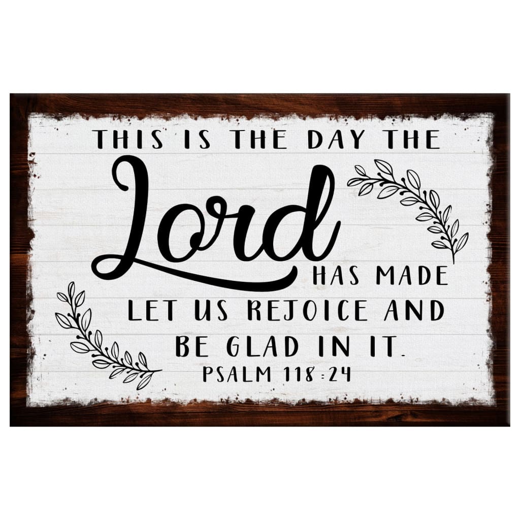 Christian Wall Art: This Is The Day The Lord Has Made Canvas Print