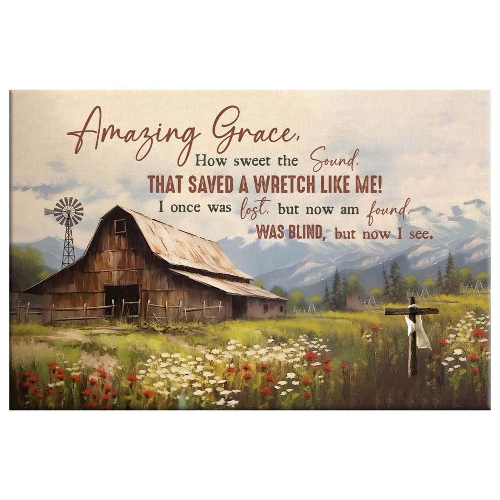 Amazing Grace How Sweet the Sound Wall Art, Old Barn With Flowers, Christian Canvas Art