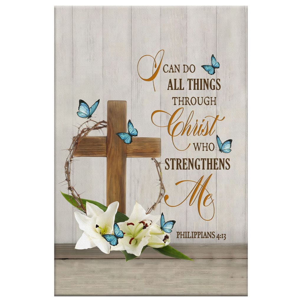 I Can Do All Things Through Christ, Wooden Cross, Lily Flower, Butterflies, Wall Art Canvas