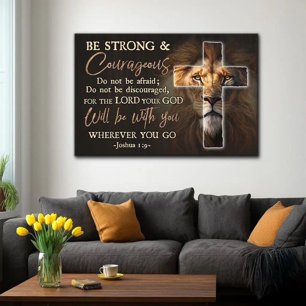 Lion Of Judah, Be Strong And Courageous Joshua 1:9 Wall Art Canvas Print