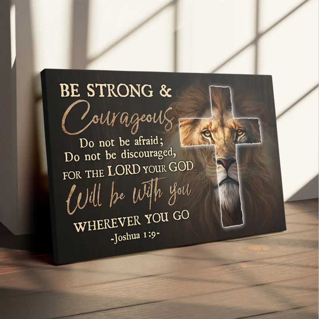 Lion Of Judah, Be Strong And Courageous Joshua 1:9 Wall Art Canvas Print