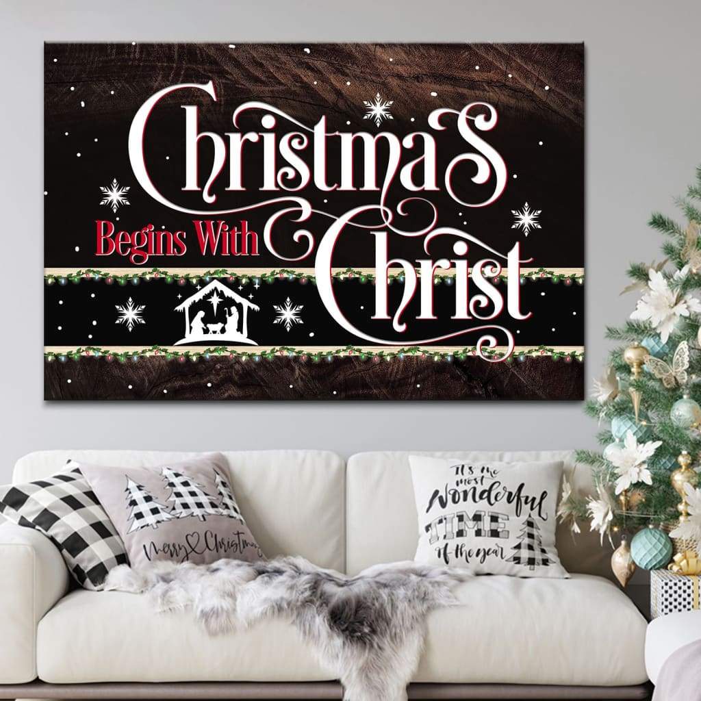 Christmas Begins With Christ Jesus Born Wall Art Canvas, Christian Christmas Decoration