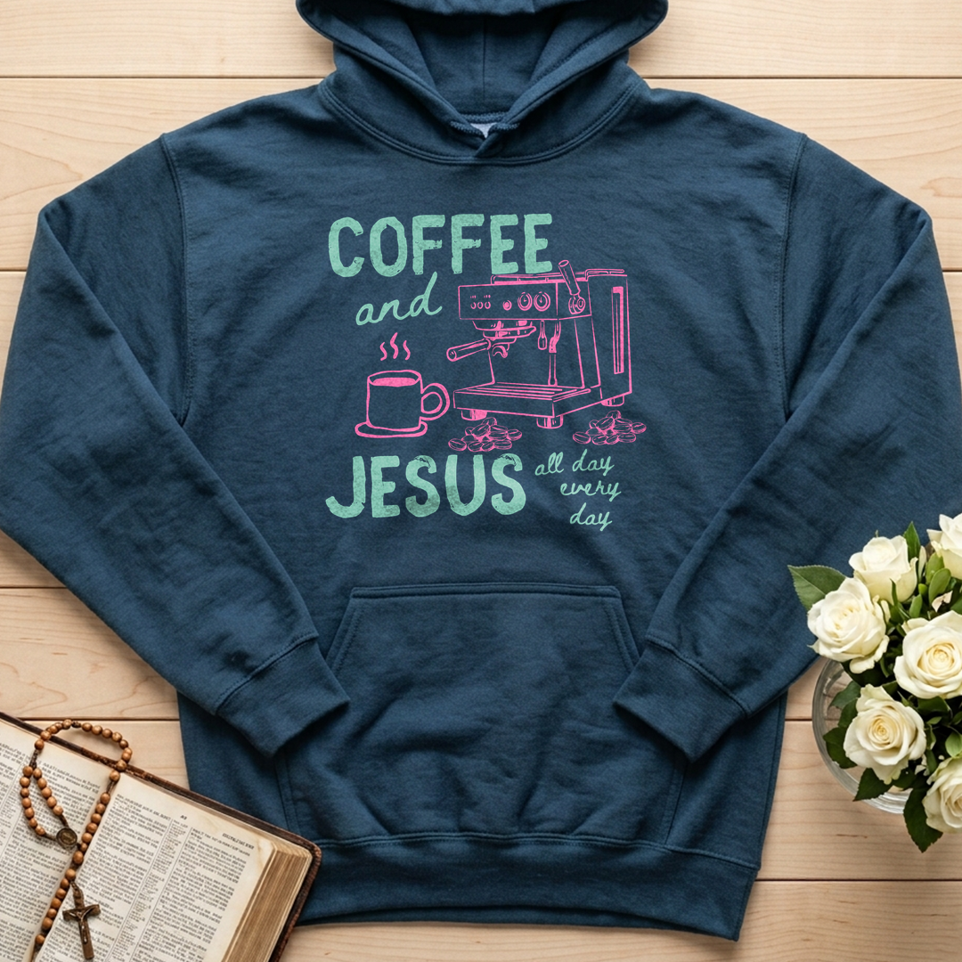 Coffee And Jesus All Day Every Day 01