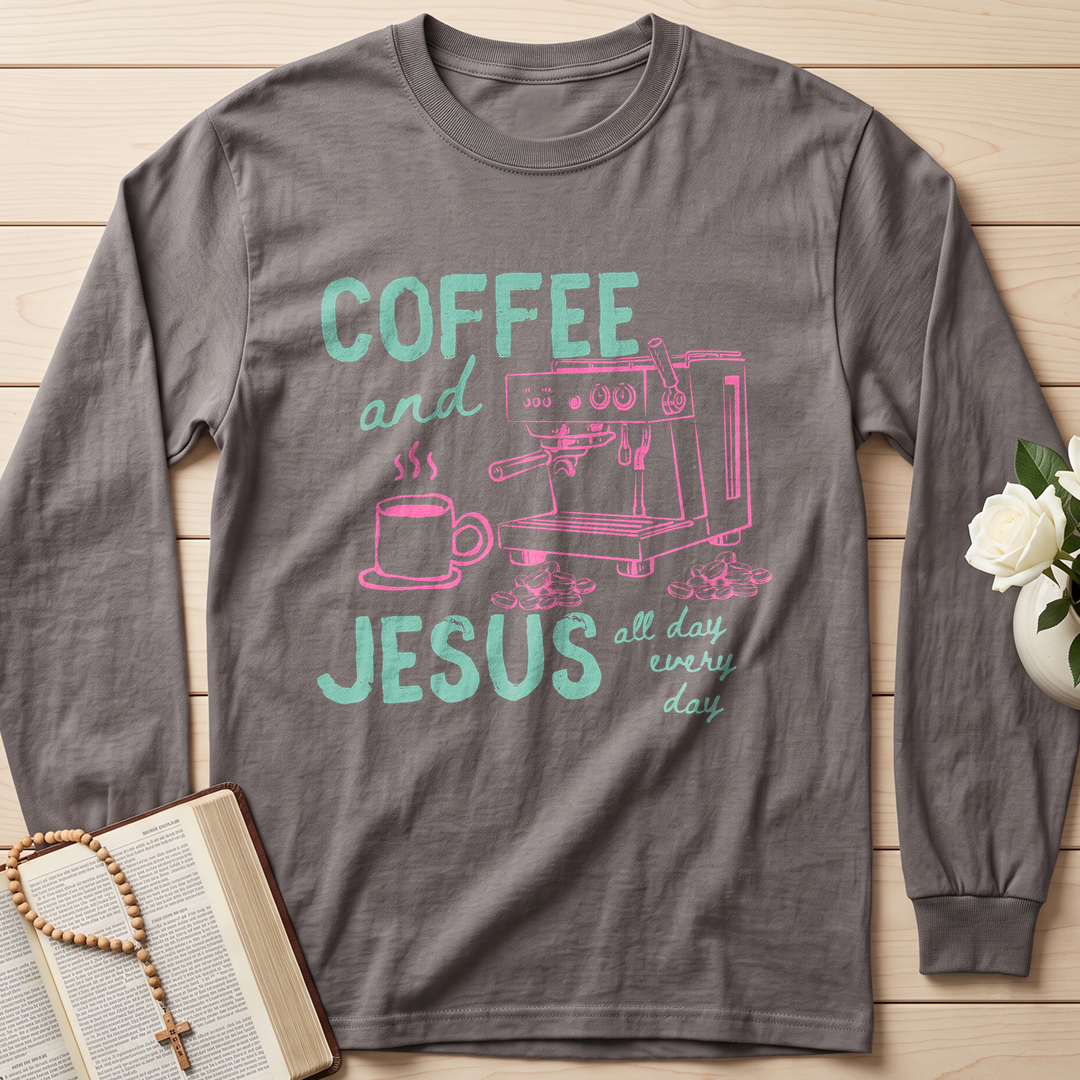 Coffee And Jesus All Day Every Day 01