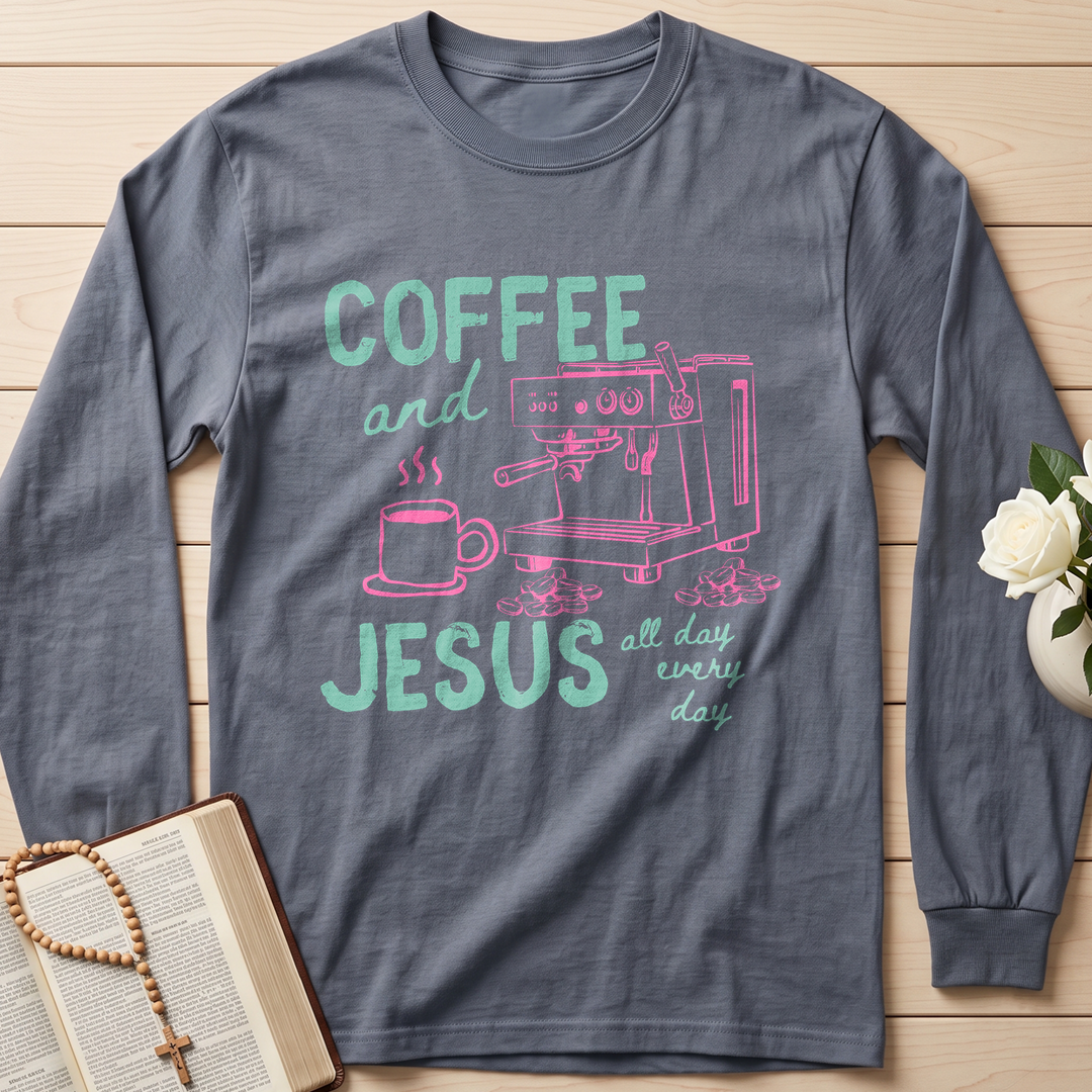 Coffee And Jesus All Day Every Day 01