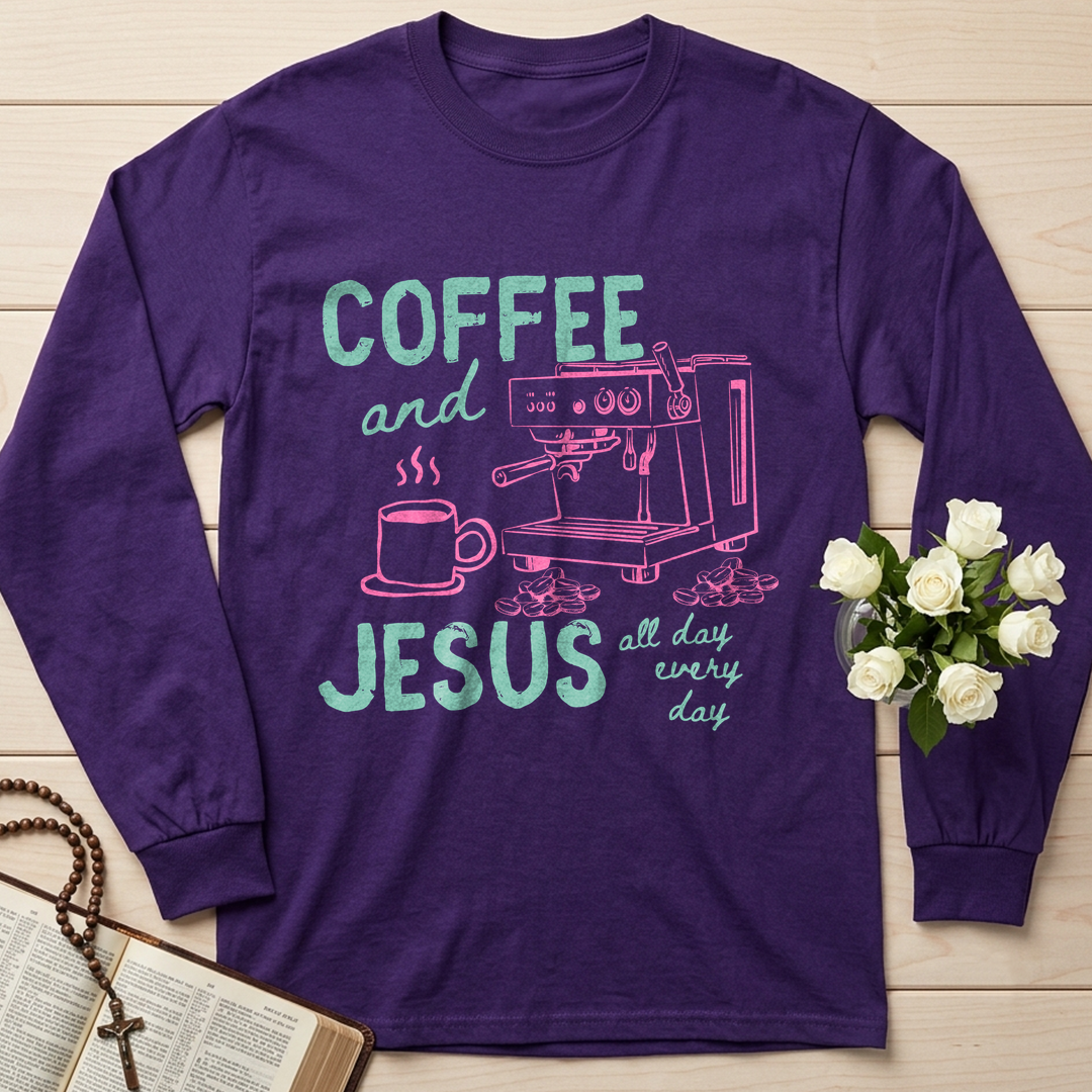 Coffee And Jesus All Day Every Day 01