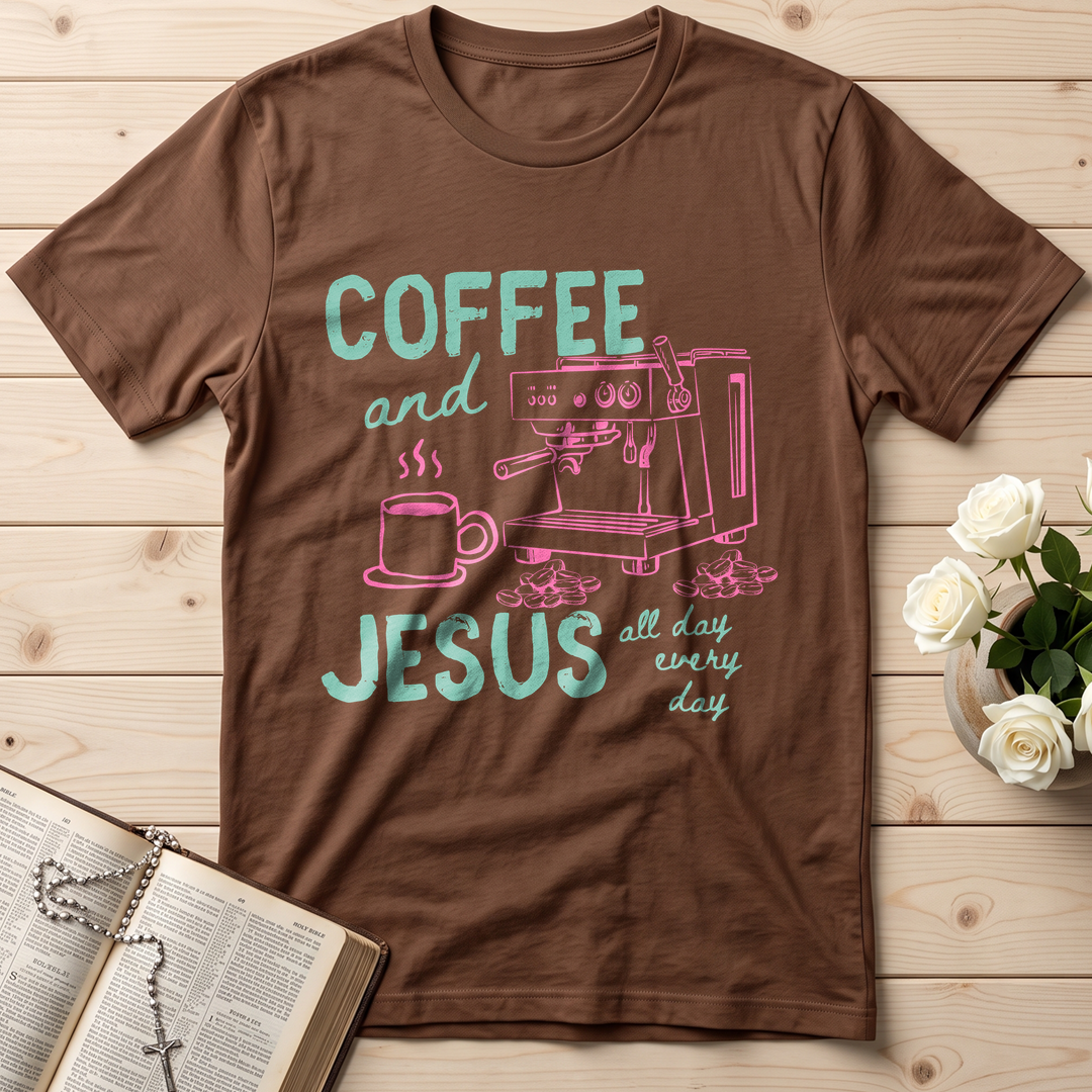 Coffee And Jesus All Day Every Day 01