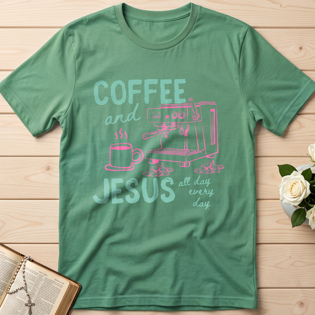 Coffee And Jesus All Day Every Day 01