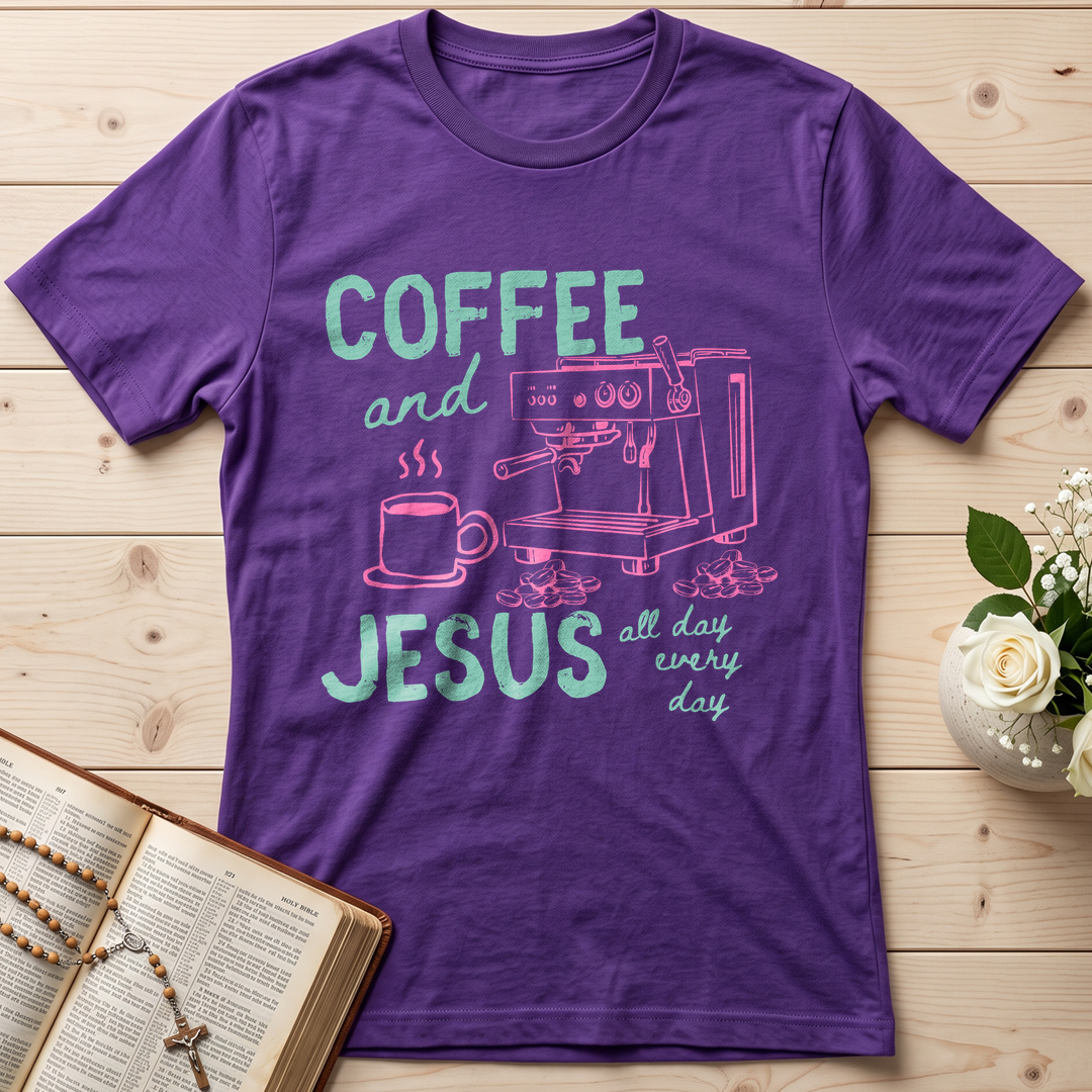 Coffee And Jesus All Day Every Day 01
