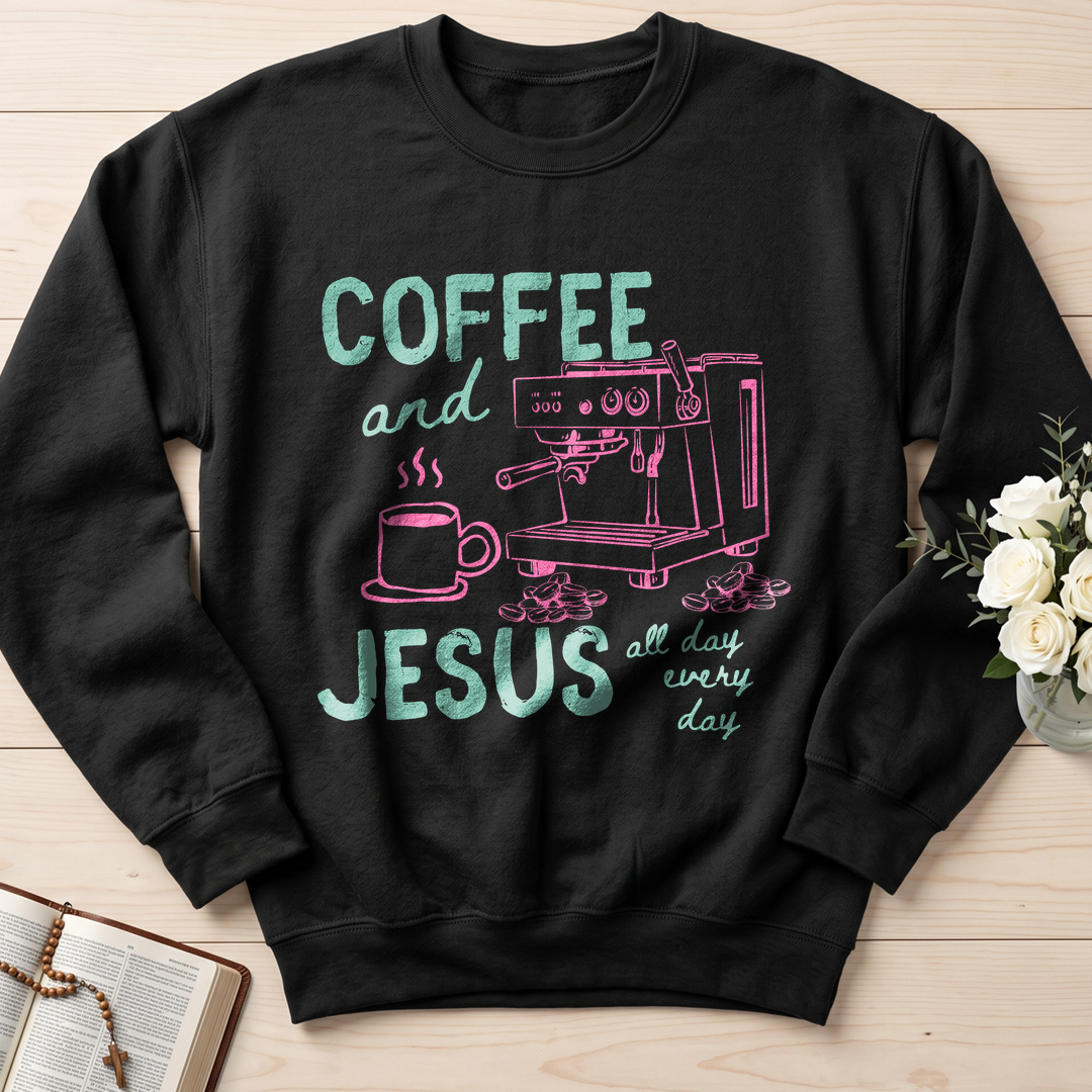 Coffee And Jesus All Day Every Day 01