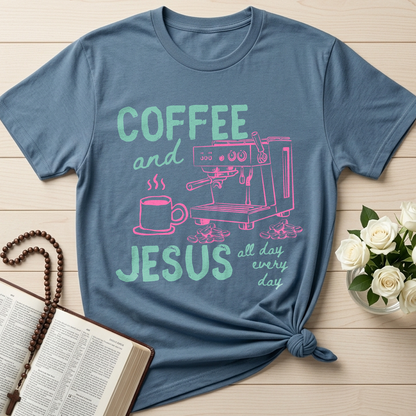 Coffee And Jesus All Day Every Day 01