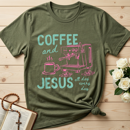 Coffee And Jesus All Day Every Day 01