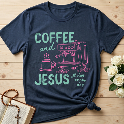 Coffee And Jesus All Day Every Day 01