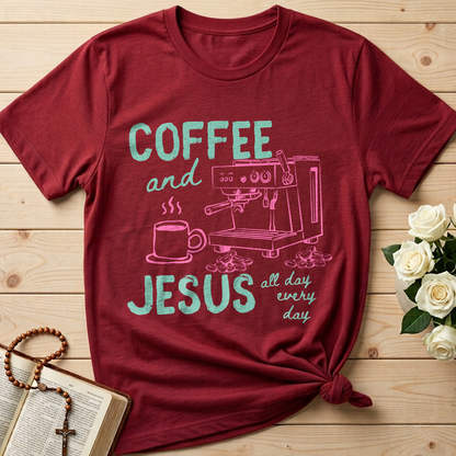Coffee And Jesus All Day Every Day 01