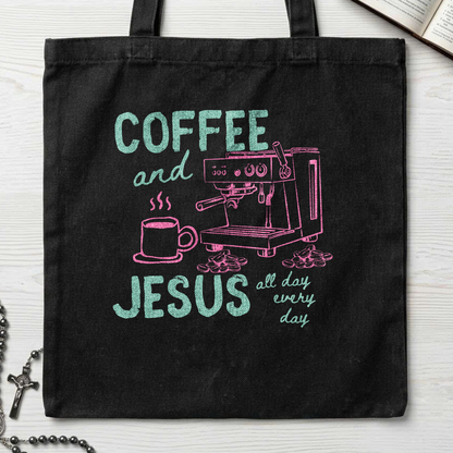 Coffee And Jesus All Day Every Day 01