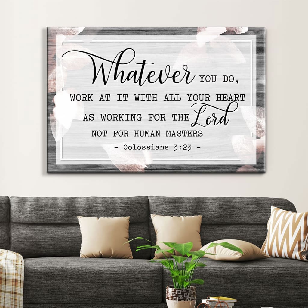 Colossians 3:23 – “Whatever You Do” - Rustic Christian Wall Art Canvas