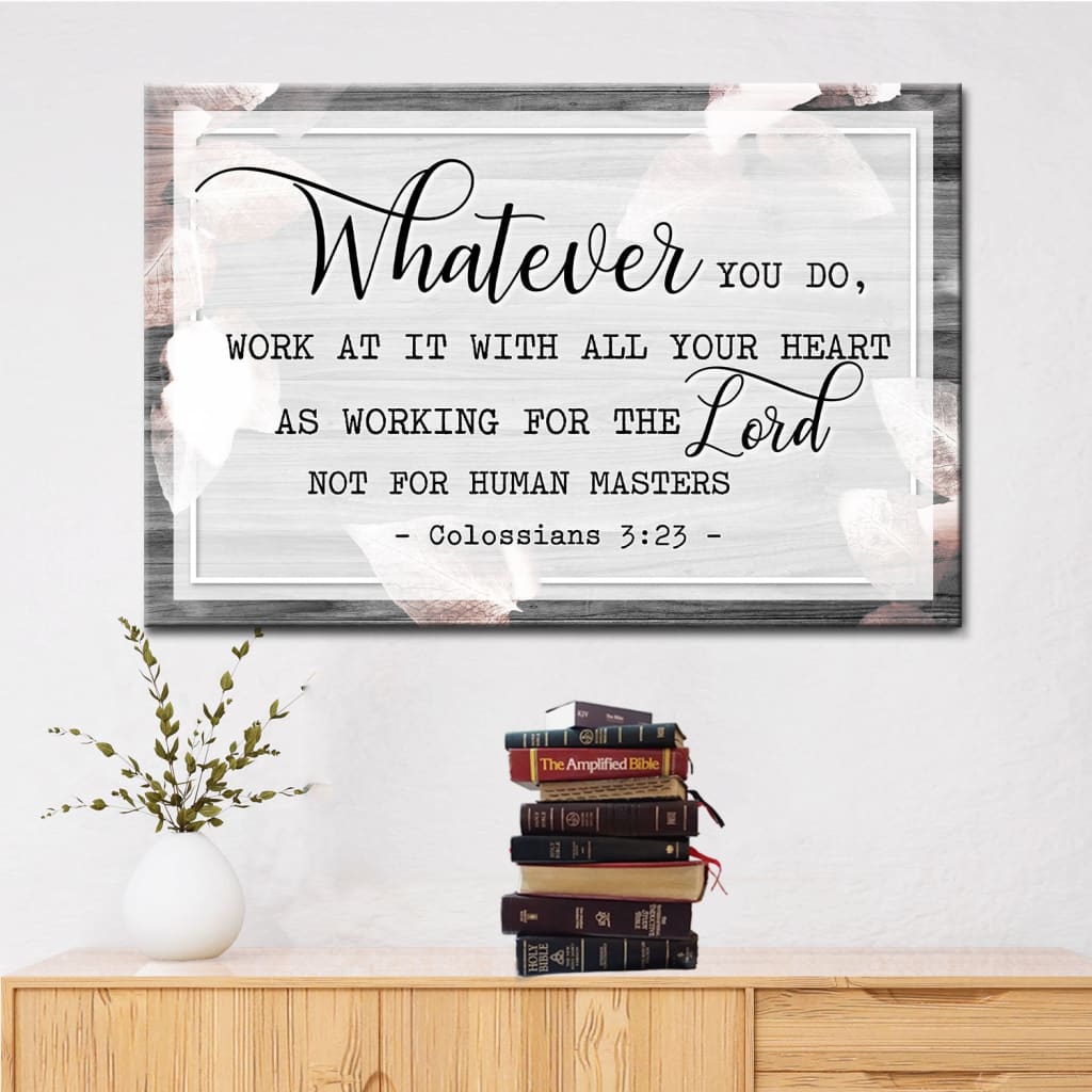 Colossians 3:23 – “Whatever You Do” - Rustic Christian Wall Art Canvas