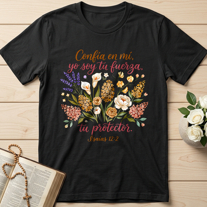 Confía En Mí Yo Soy Tu Fuerza Tu Protector Isaías 12.2 01