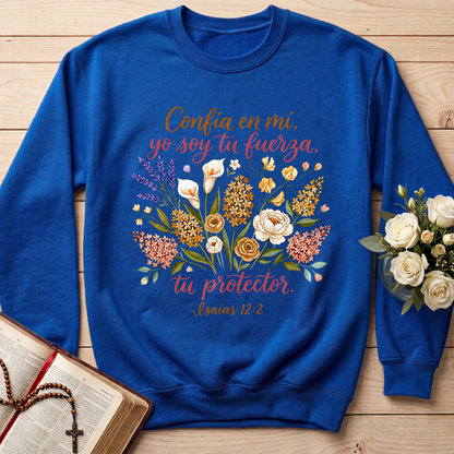 Confía En Mí Yo Soy Tu Fuerza Tu Protector Isaías 12.2 01