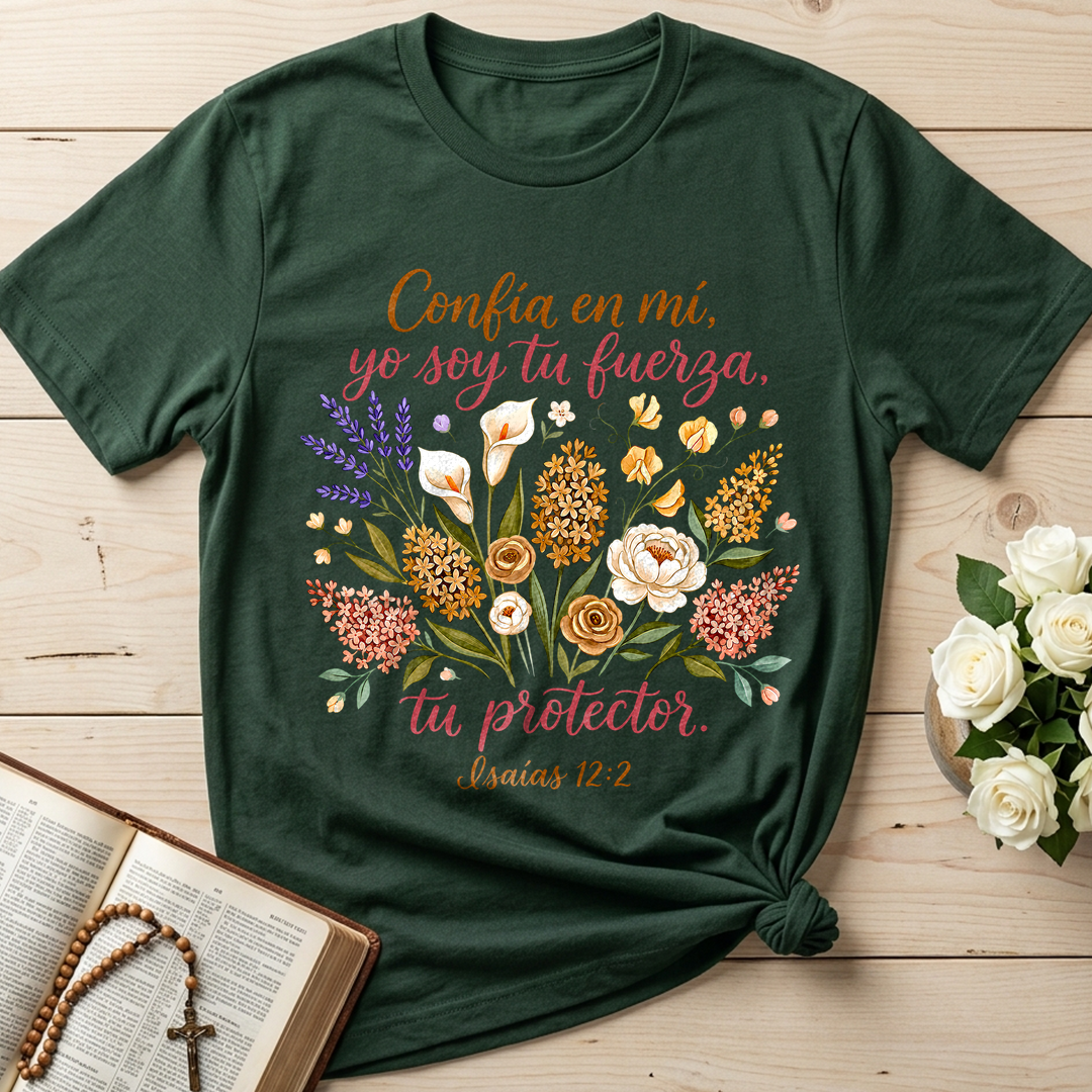 Confía En Mí Yo Soy Tu Fuerza Tu Protector Isaías 12.2 01