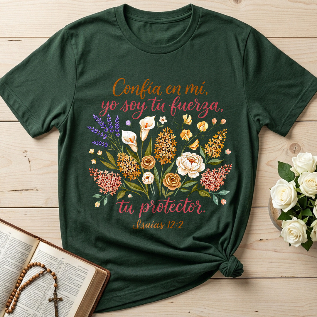 Confía En Mí Yo Soy Tu Fuerza Tu Protector Isaías 12.2 01