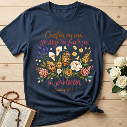 Confía En Mí Yo Soy Tu Fuerza Tu Protector Isaías 12.2 01
