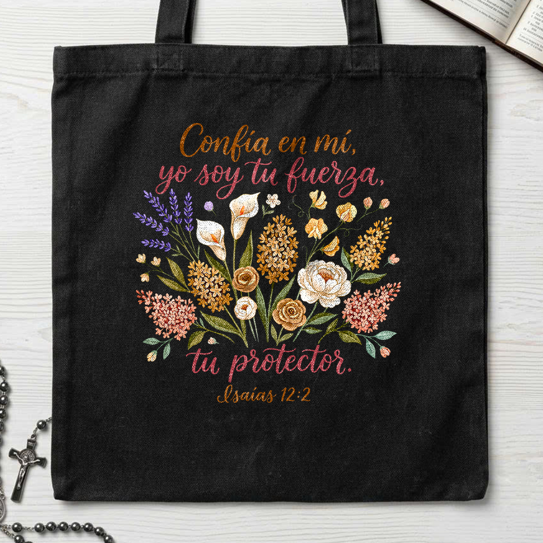 Confía En Mí Yo Soy Tu Fuerza Tu Protector Isaías 12.2 01