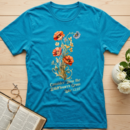 Consider How The Wildflowers Grow Luke 12.27 05