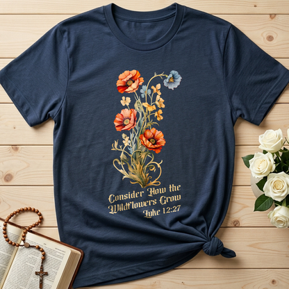 Consider How The Wildflowers Grow Luke 12.27 05