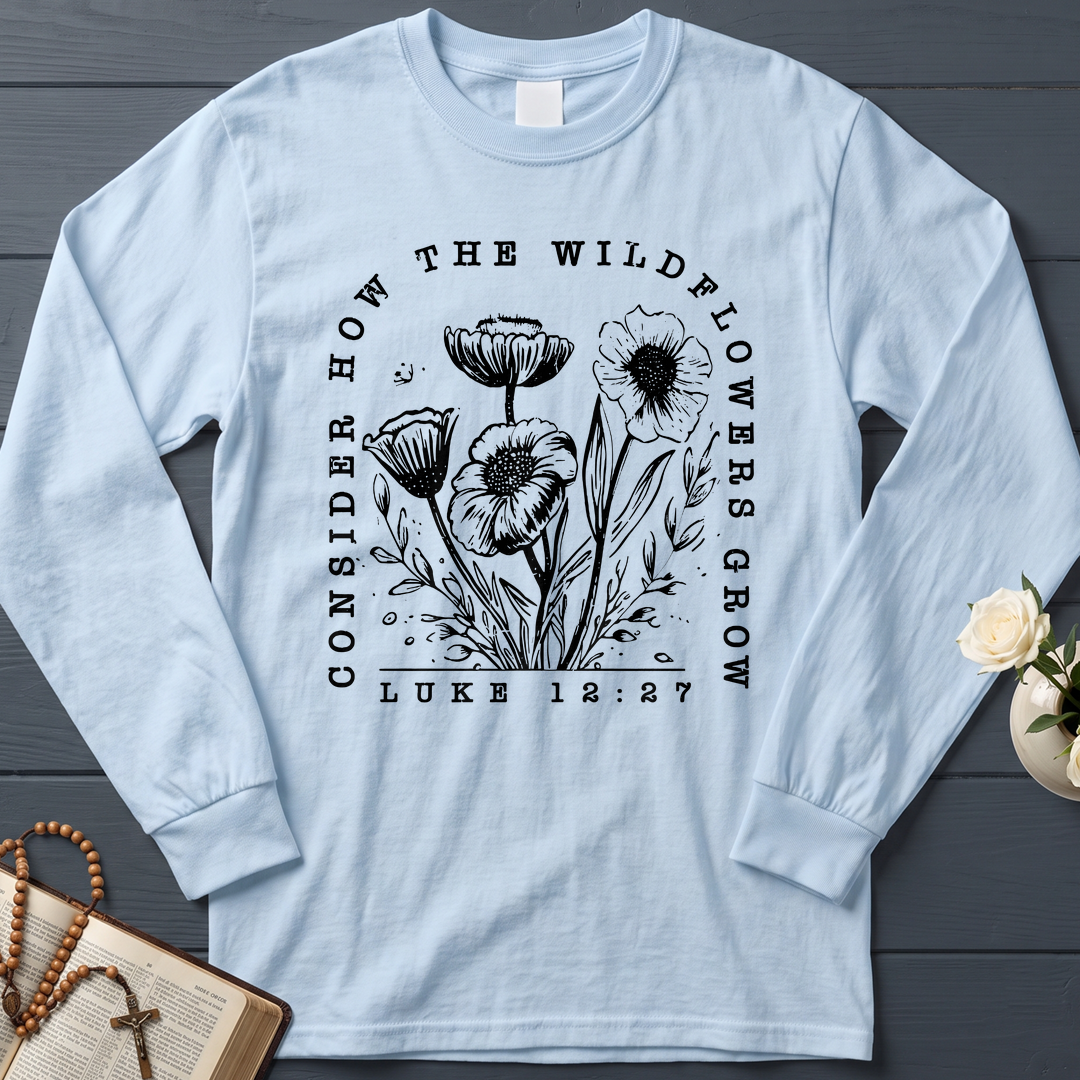 Consider How The Wildflowers Grow Luke 12.27 07