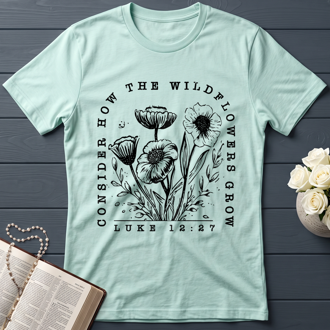 Consider How The Wildflowers Grow Luke 12.27 07