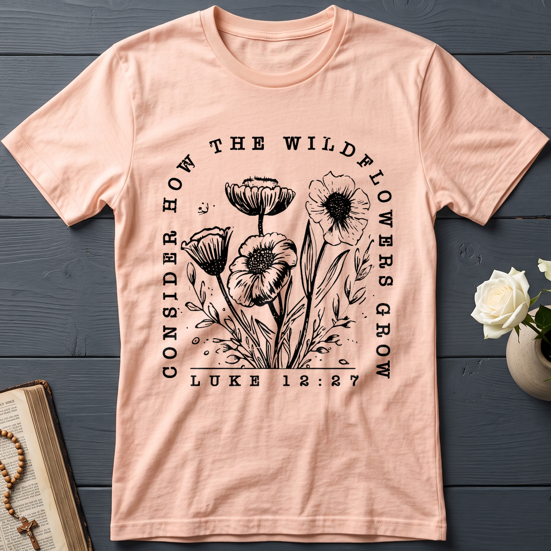 Consider How The Wildflowers Grow Luke 12.27 07
